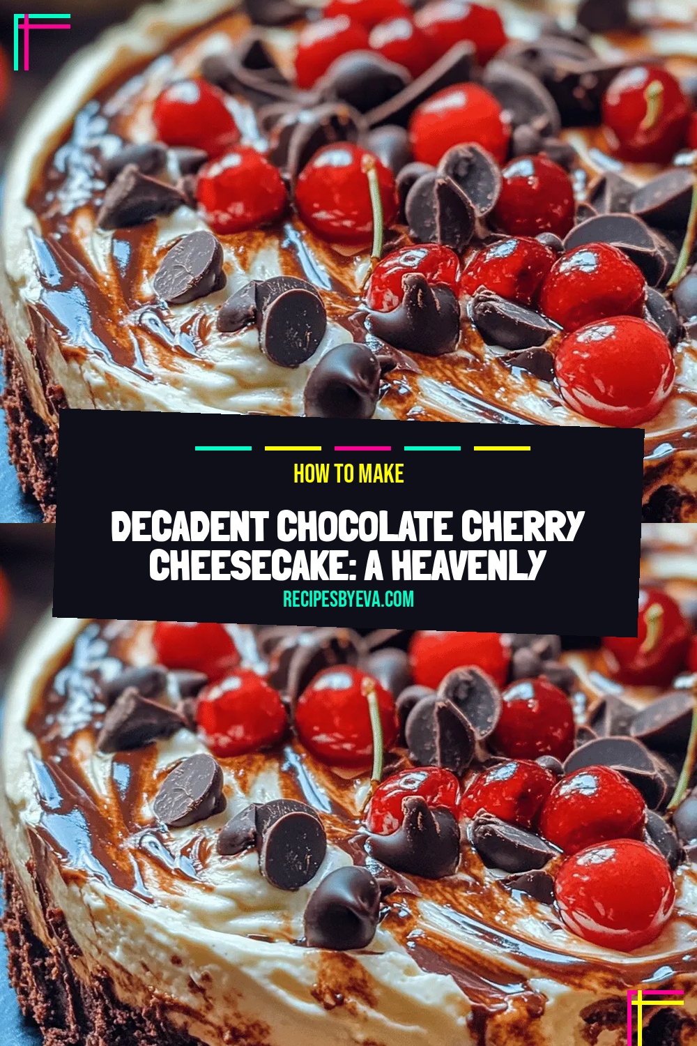 Decadent Chocolate Cherry Cheesecake: A Heavenly Dessert Recipe