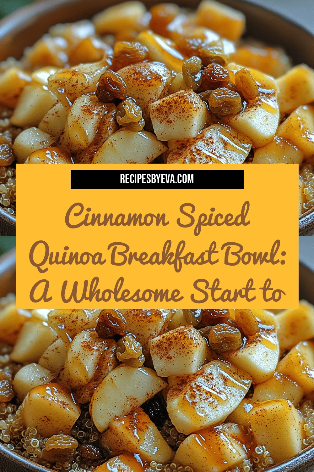 Cinnamon Spiced Quinoa Breakfast Bowl: A Wholesome Start to Your Day