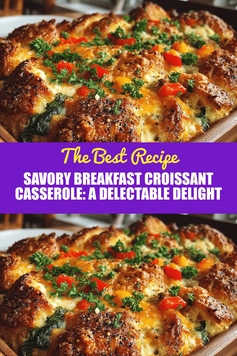 Savory Breakfast Croissant Casserole: A Delectable Delight