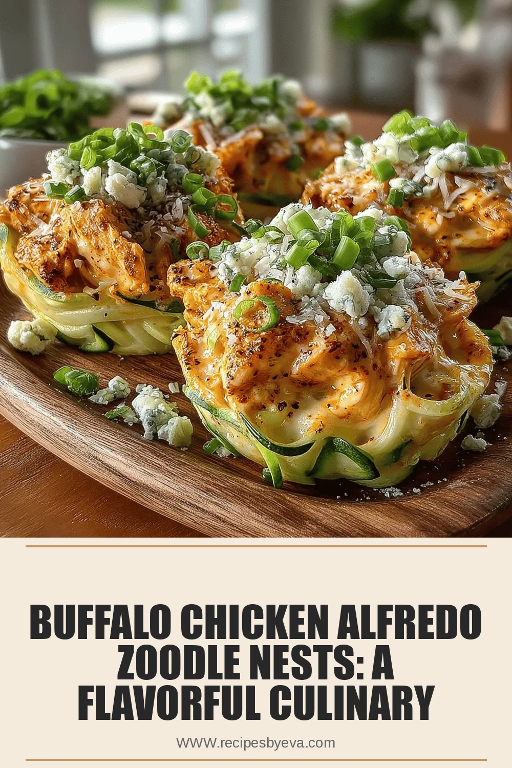 Buffalo Chicken Alfredo Zoodle Nests: A Flavorful Culinary Delight