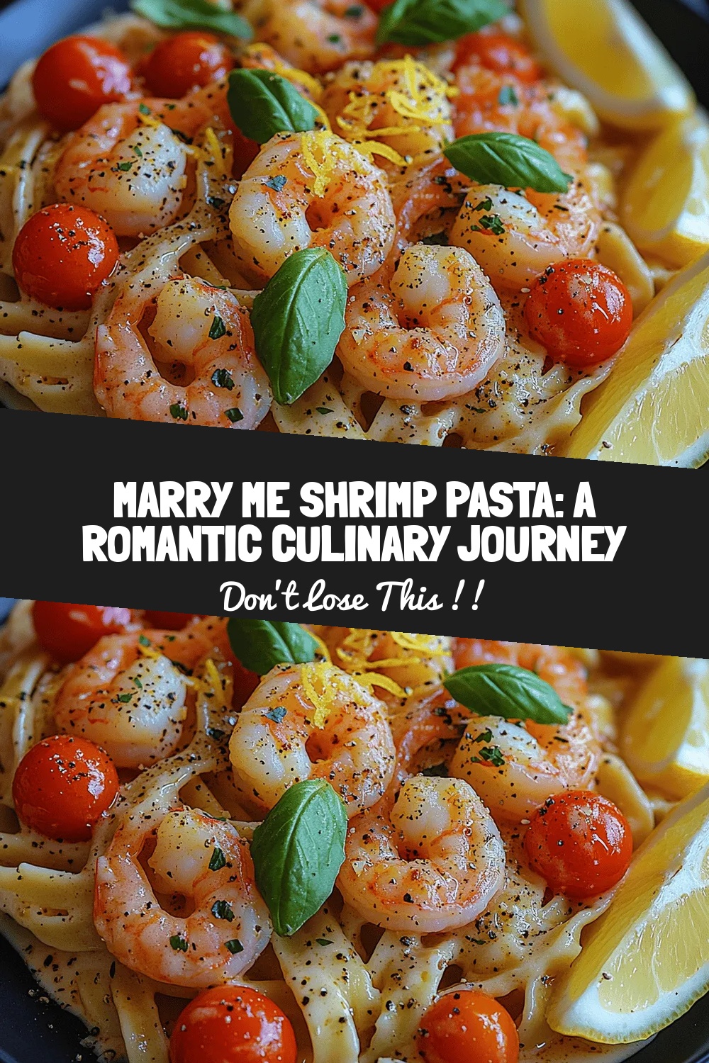 Marry Me Shrimp Pasta: A Romantic Culinary Journey