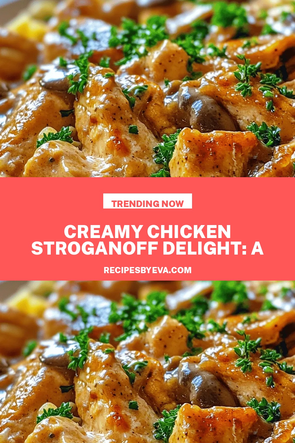 Creamy Chicken Stroganoff Delight: A Comforting Classic