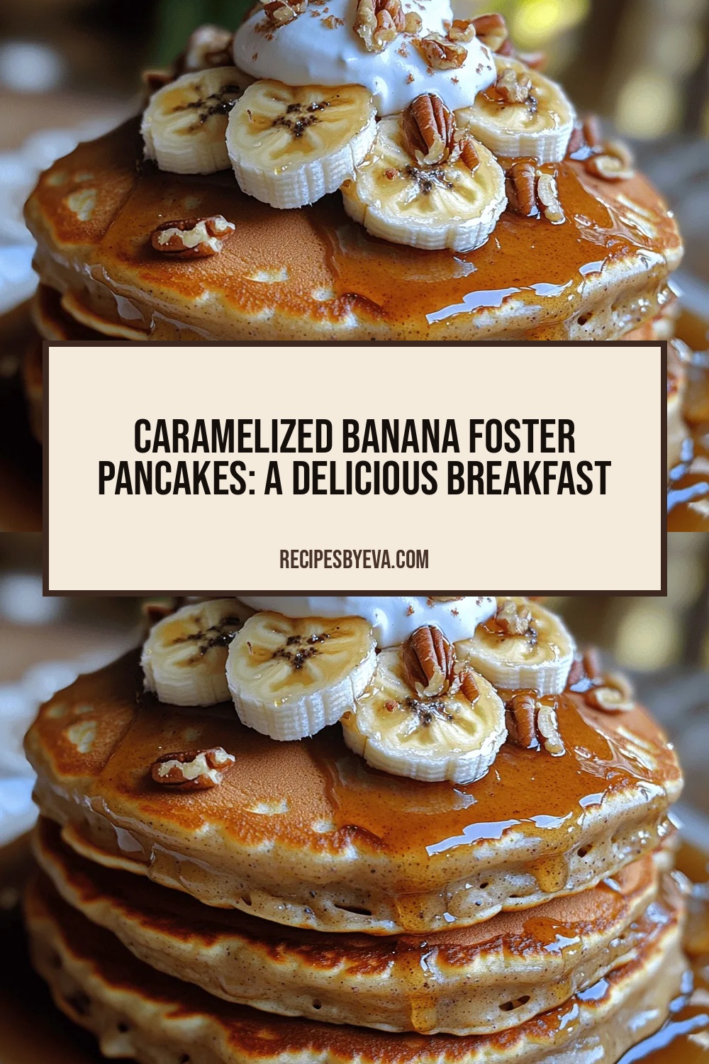 Caramelized Banana Foster Pancakes: A Delicious Breakfast Treat
