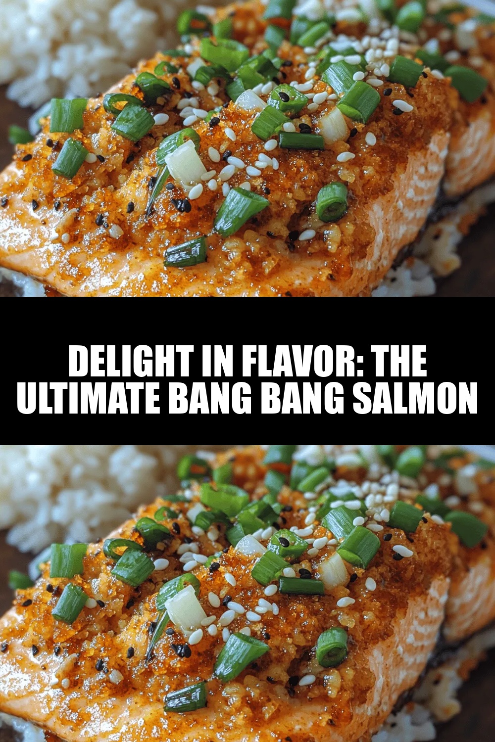 Delight in Flavor: The Ultimate Bang Bang Salmon Recipe