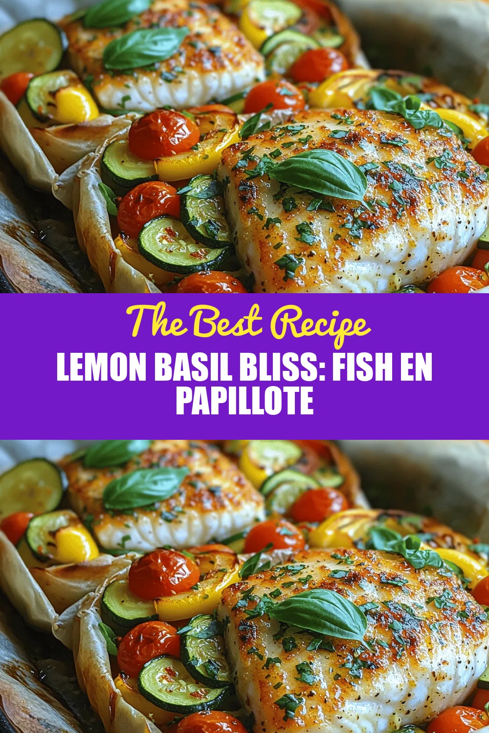 Lemon Basil Bliss: Fish en Papillote