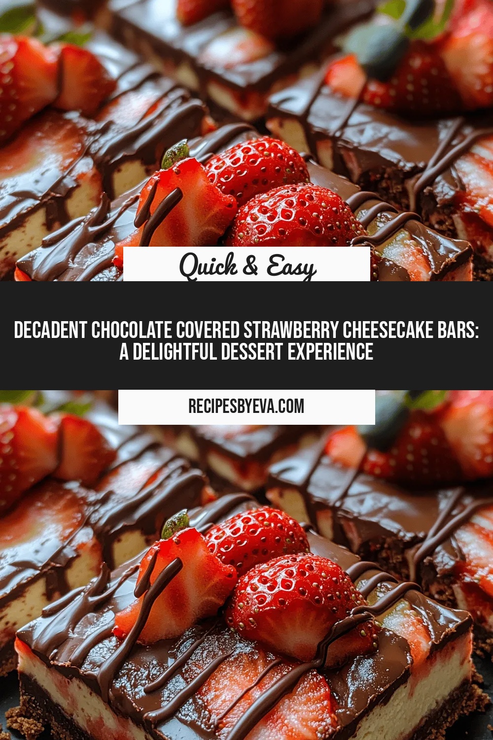 Decadent Chocolate Covered Strawberry Cheesecake Bars: A Delightful Dessert Experience