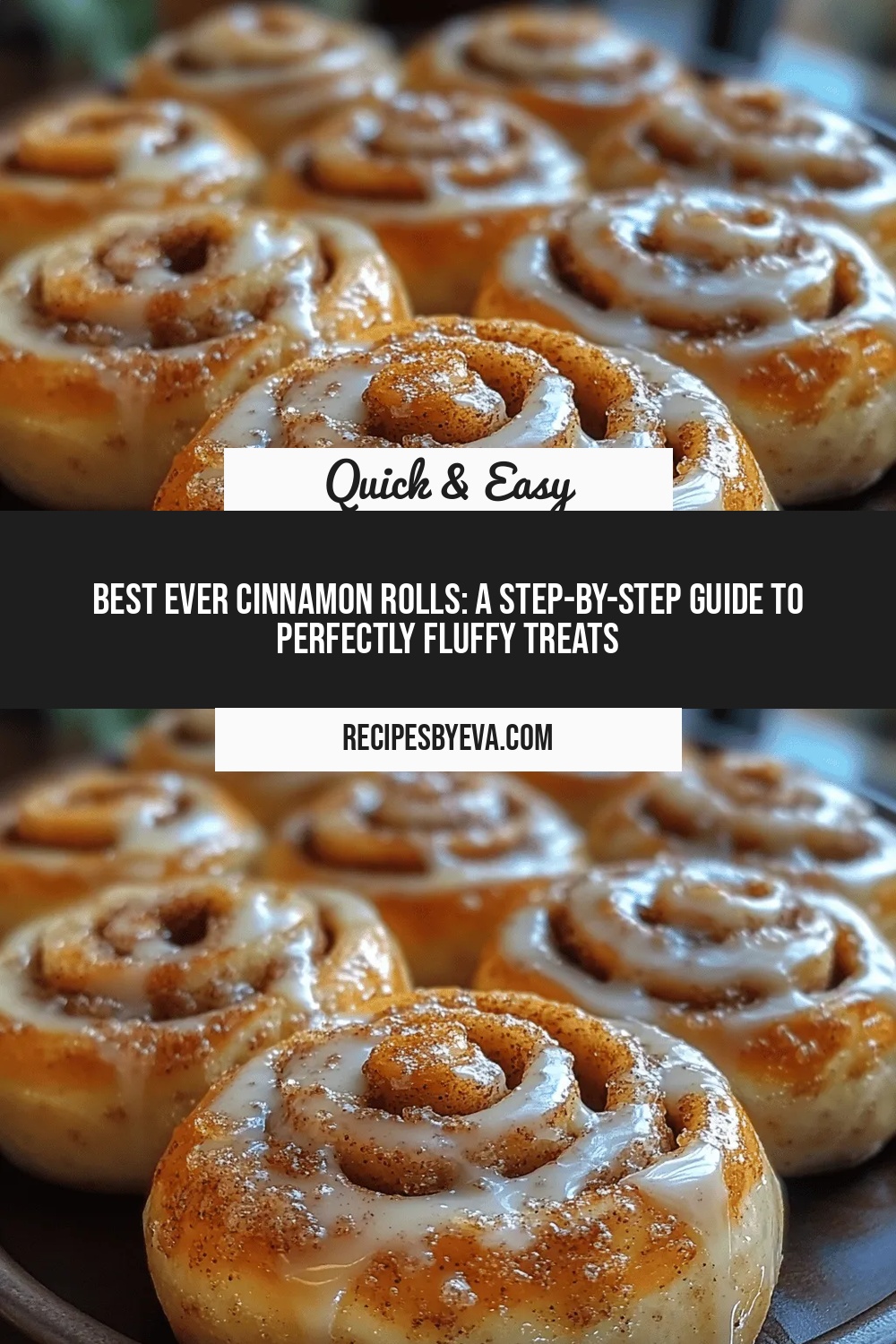 Best Ever Cinnamon Rolls: A Step-by-Step Guide to Perfectly Fluffy Treats