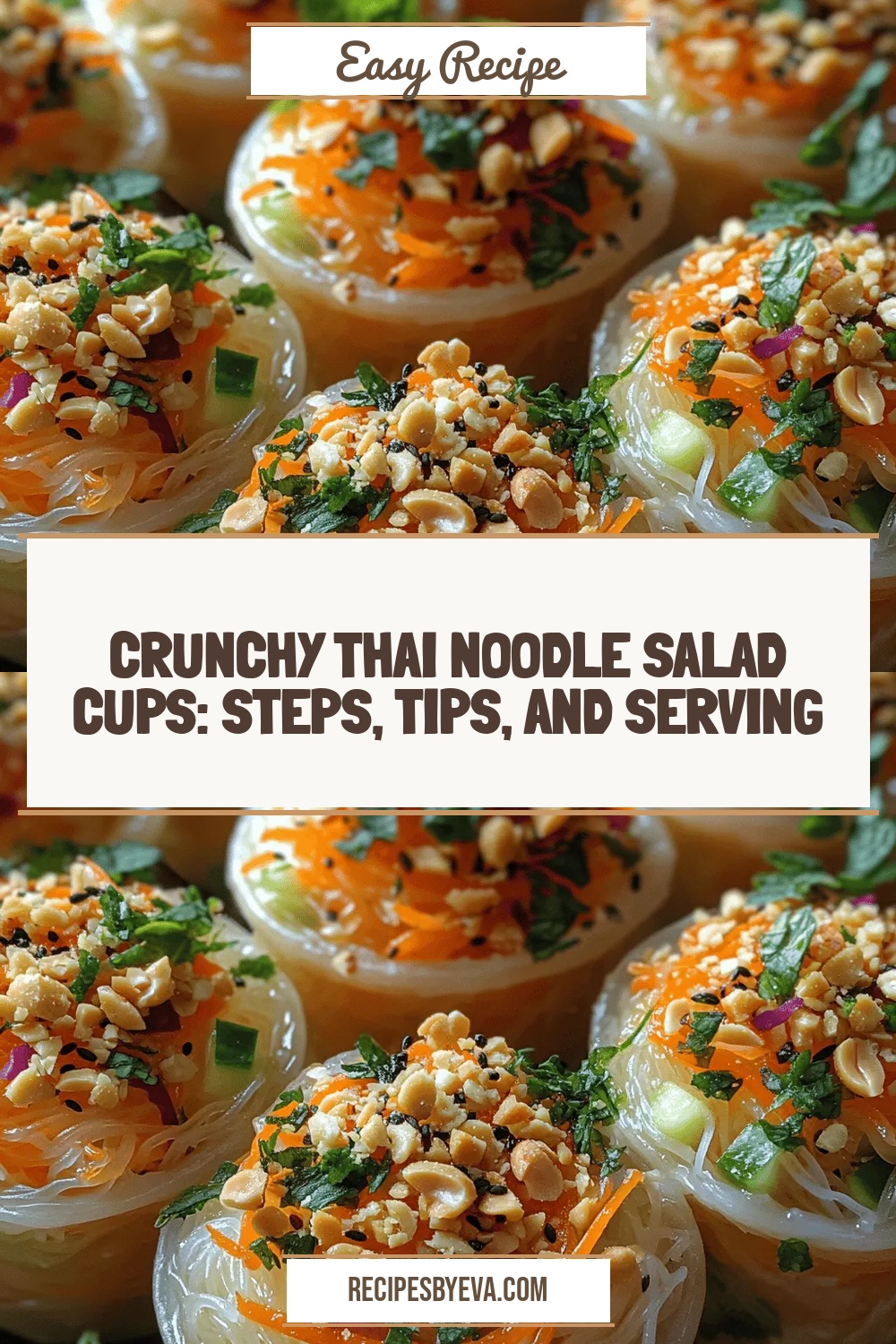 Crunchy Thai Noodle Salad Cups: Steps, Tips, and Serving Suggestions
