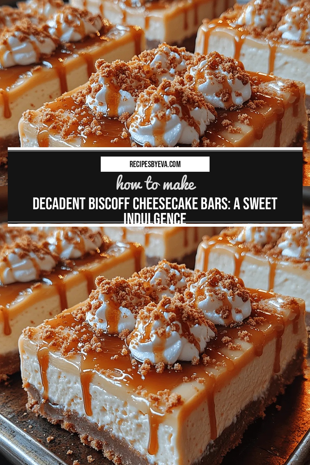 Decadent Biscoff Cheesecake Bars: A Sweet Indulgence