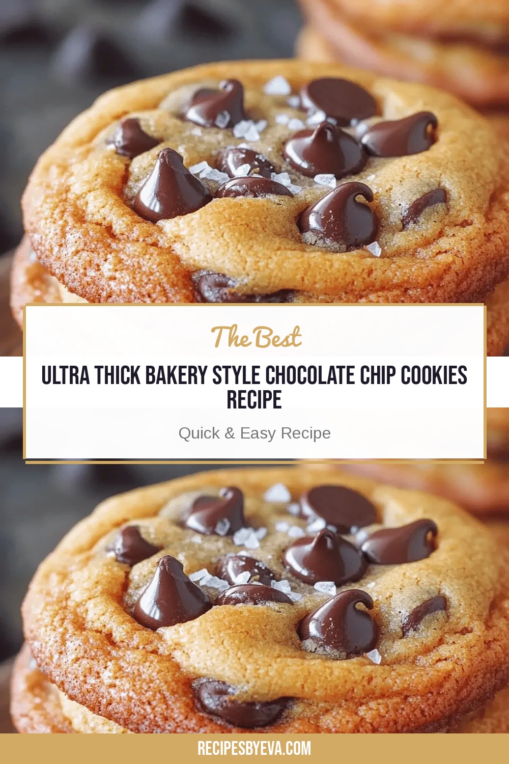 Ultra Thick Bakery Style Chocolate Chip Cookies Recipe