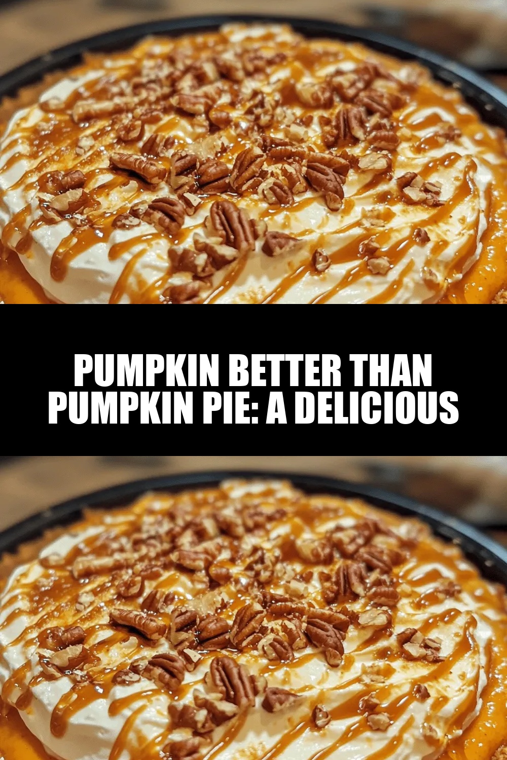 Pumpkin Better Than Pumpkin Pie: A Delicious Twist on a Classic Dessert