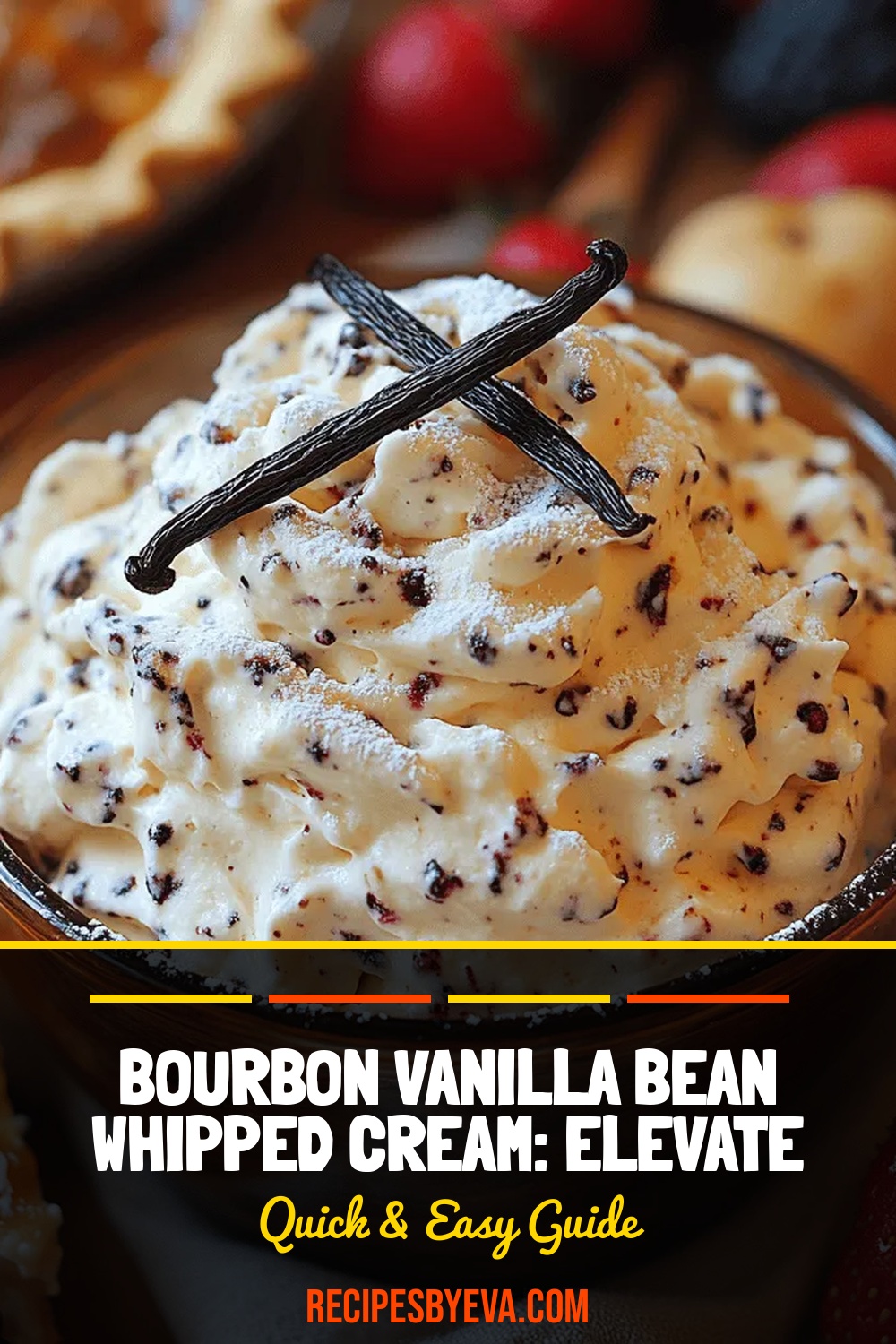 Bourbon Vanilla Bean Whipped Cream: Elevate Your Desserts