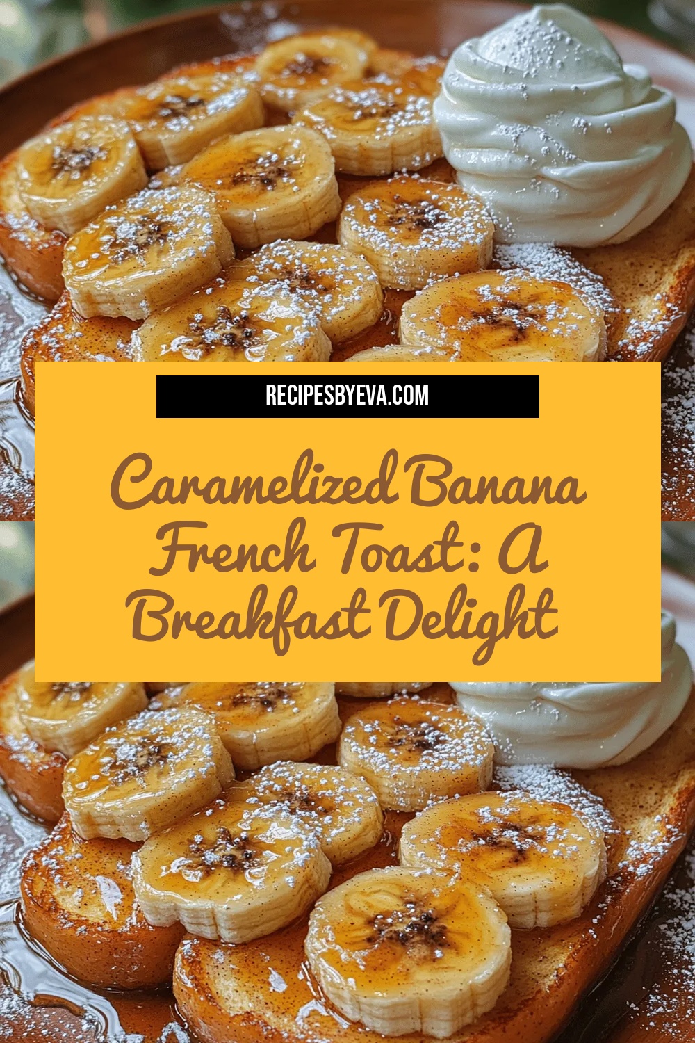 Caramelized Banana French Toast: A Breakfast Delight