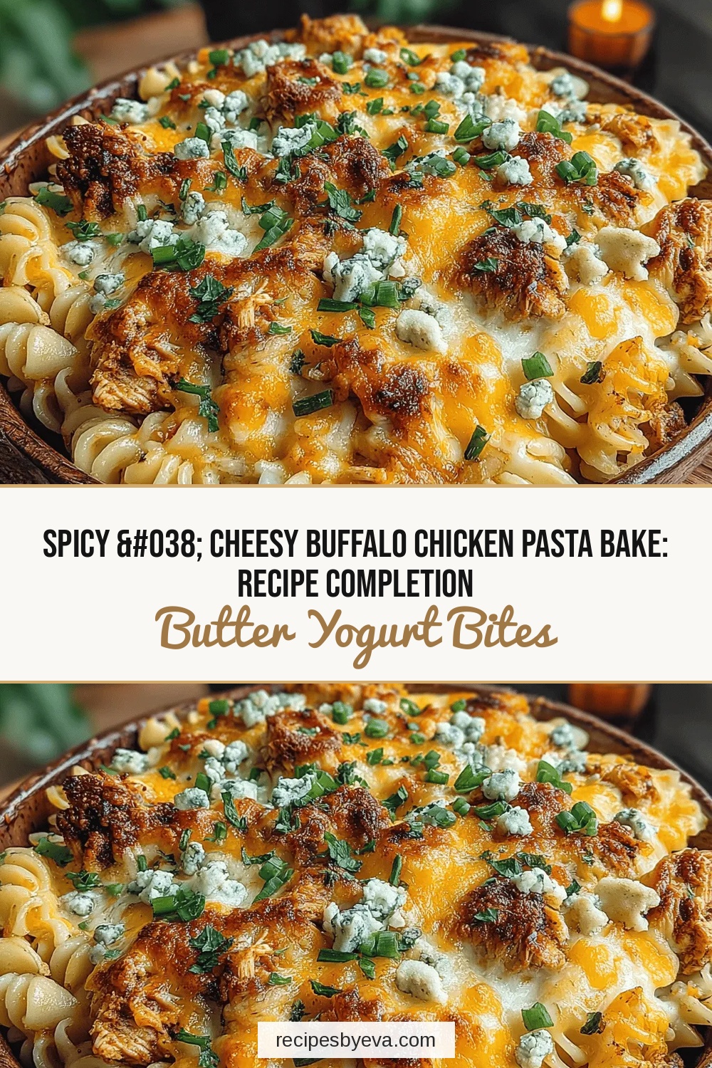Spicy & Cheesy Buffalo Chicken Pasta Bake: Recipe Completion