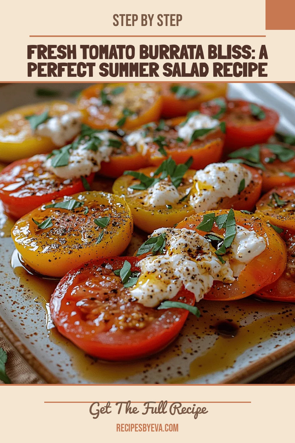 Fresh Tomato Burrata Bliss: A Perfect Summer Salad Recipe