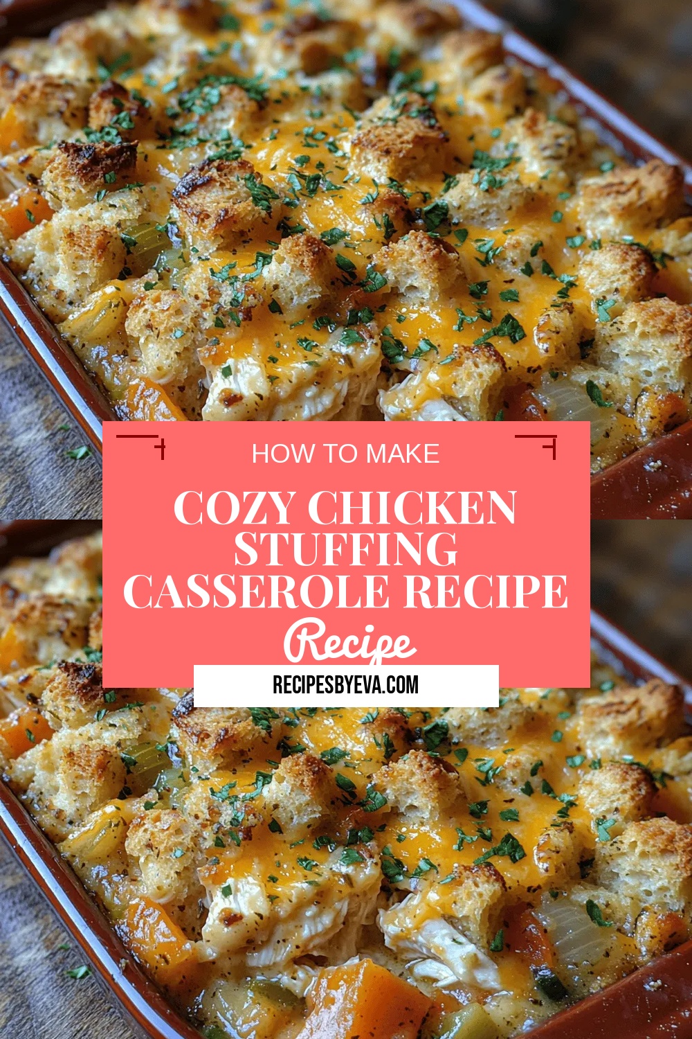 Cozy Chicken Stuffing Casserole Recipe