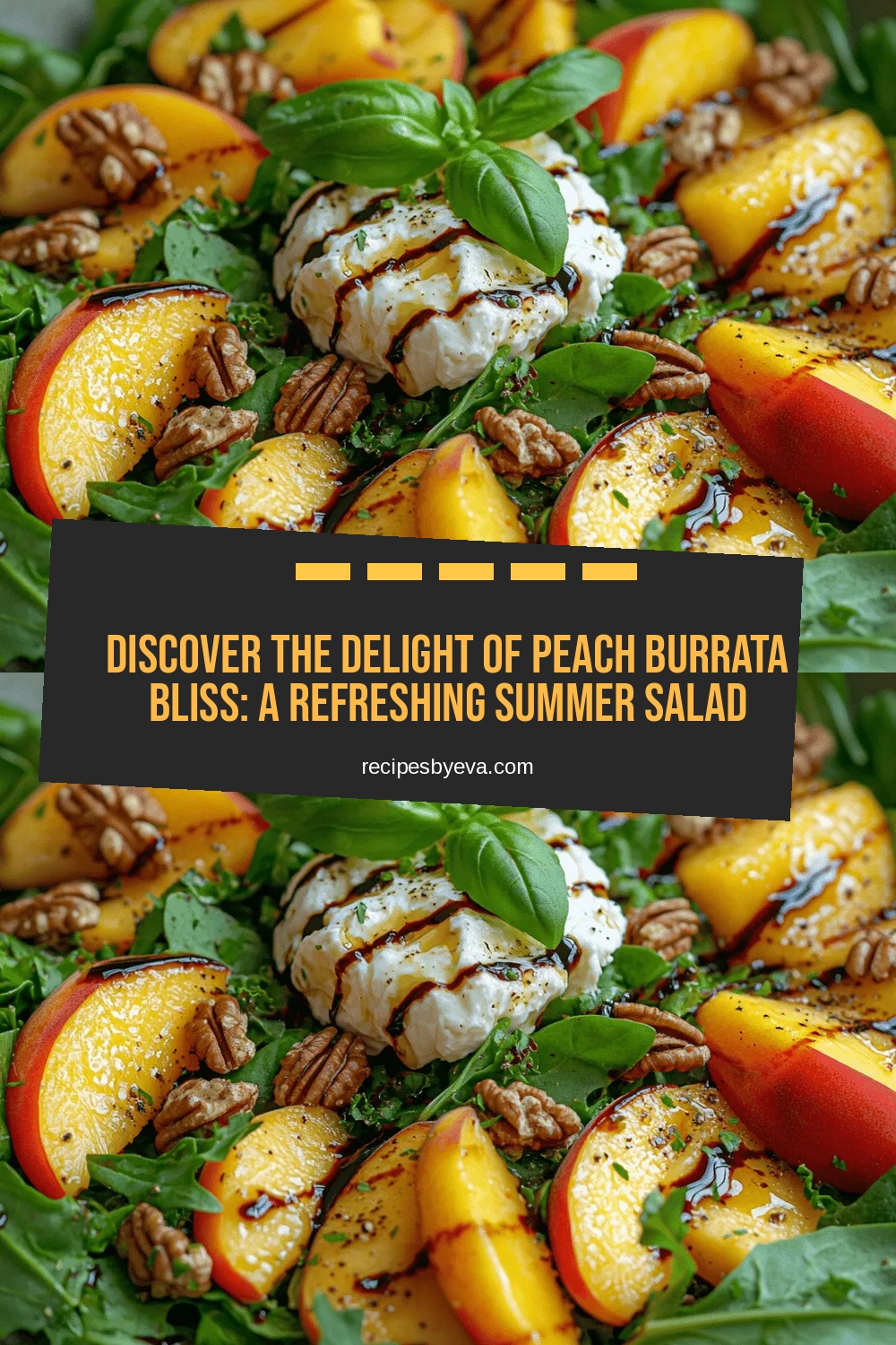 Discover the Delight of Peach Burrata Bliss: A Refreshing Summer Salad Recipe