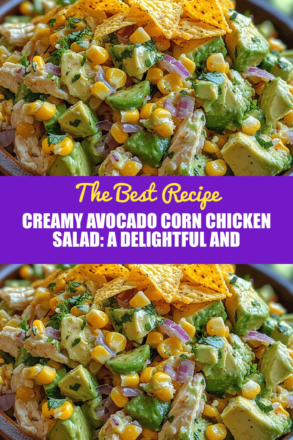 Creamy Avocado Corn Chicken Salad: A Delightful and Nutritious Dish