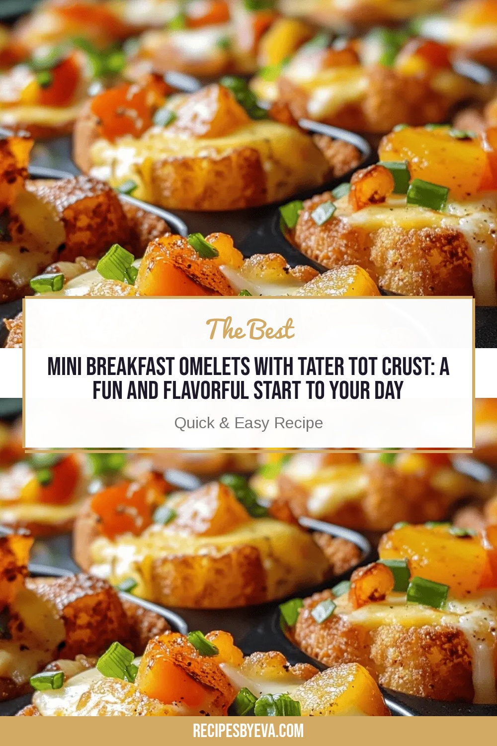Mini Breakfast Omelets with Tater Tot Crust: A Fun and Flavorful Start to Your Day