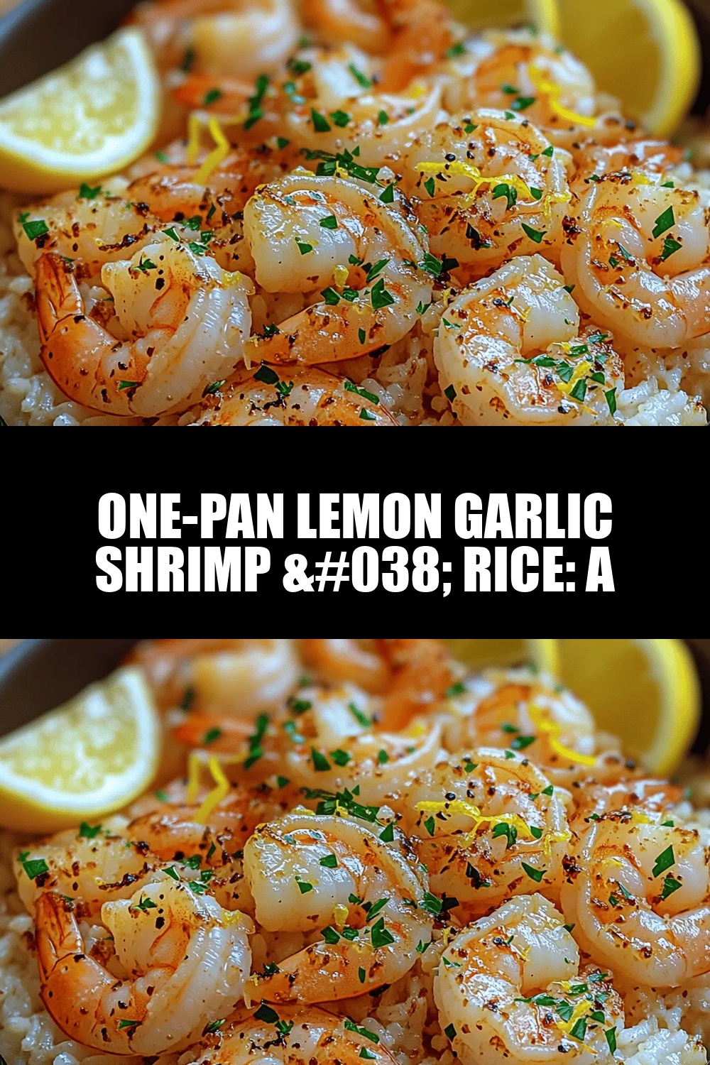 One-Pan Lemon Garlic Shrimp & Rice: A Flavorful Delight