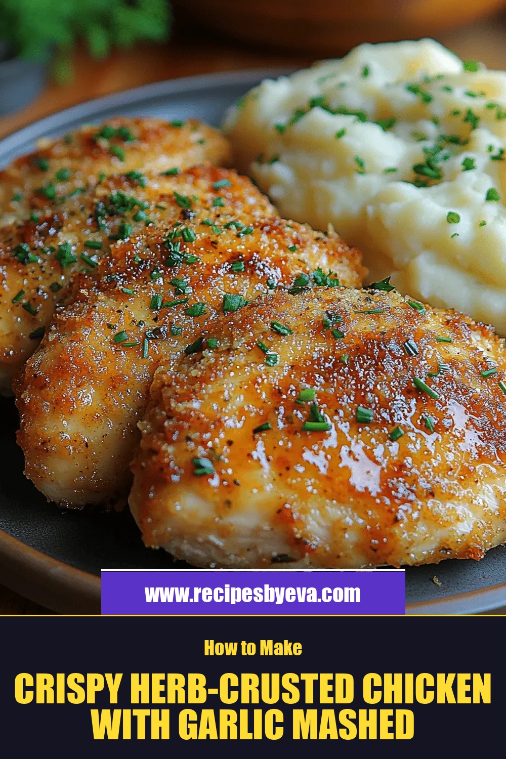 Crispy Herb-Crusted Chicken with Garlic Mashed Potatoes: A Delicious Comfort Food Recipe