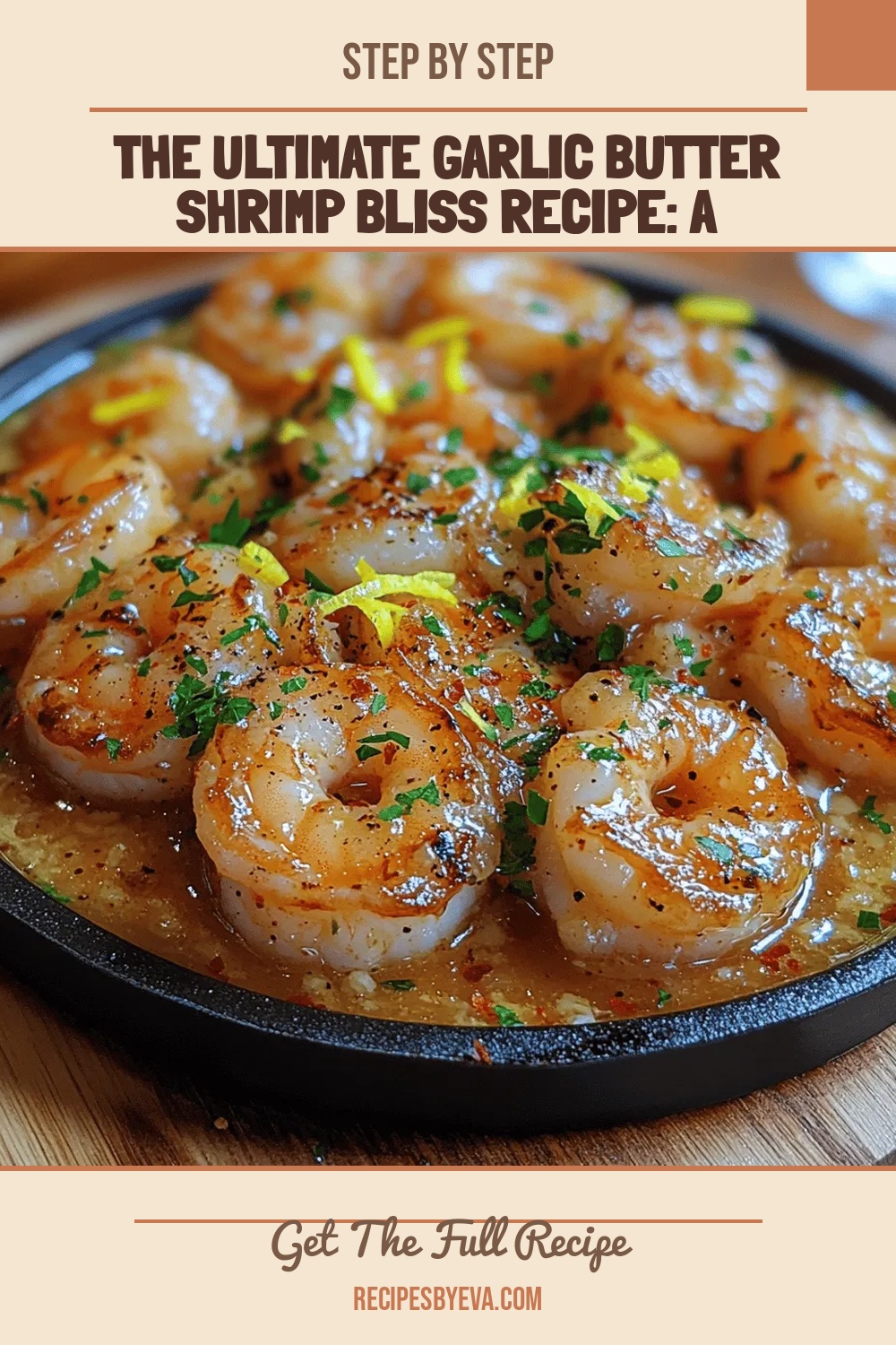 The Ultimate Garlic Butter Shrimp Bliss Recipe: A Flavorful Seafood Delight