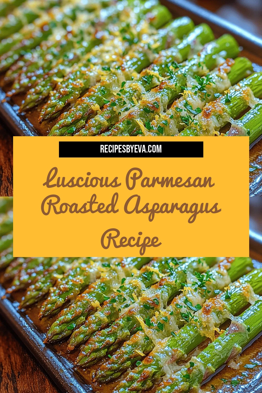 Luscious Parmesan Roasted Asparagus Recipe