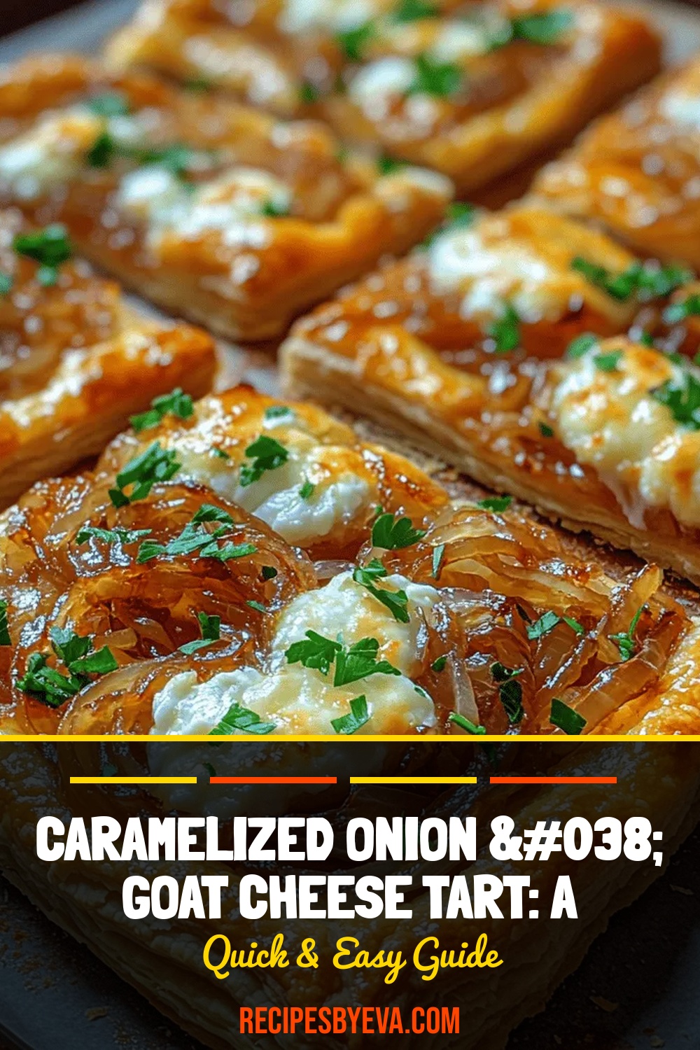 Caramelized Onion & Goat Cheese Tart: A Culinary Delight