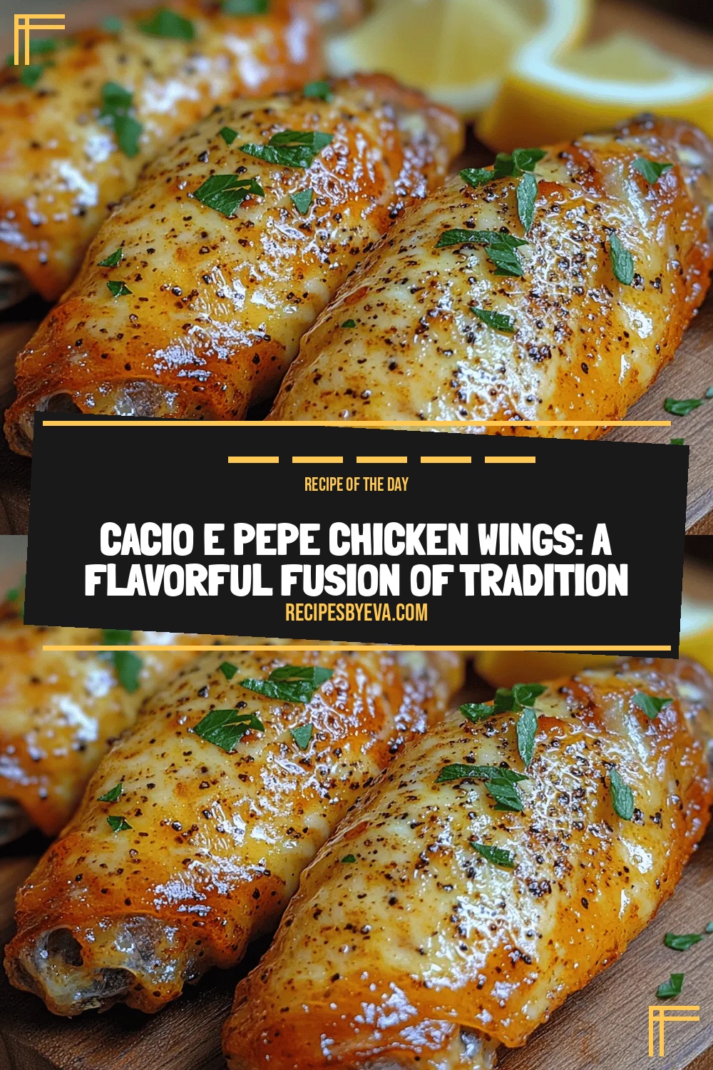 Cacio e Pepe Chicken Wings: A Flavorful Fusion of Tradition and Taste
