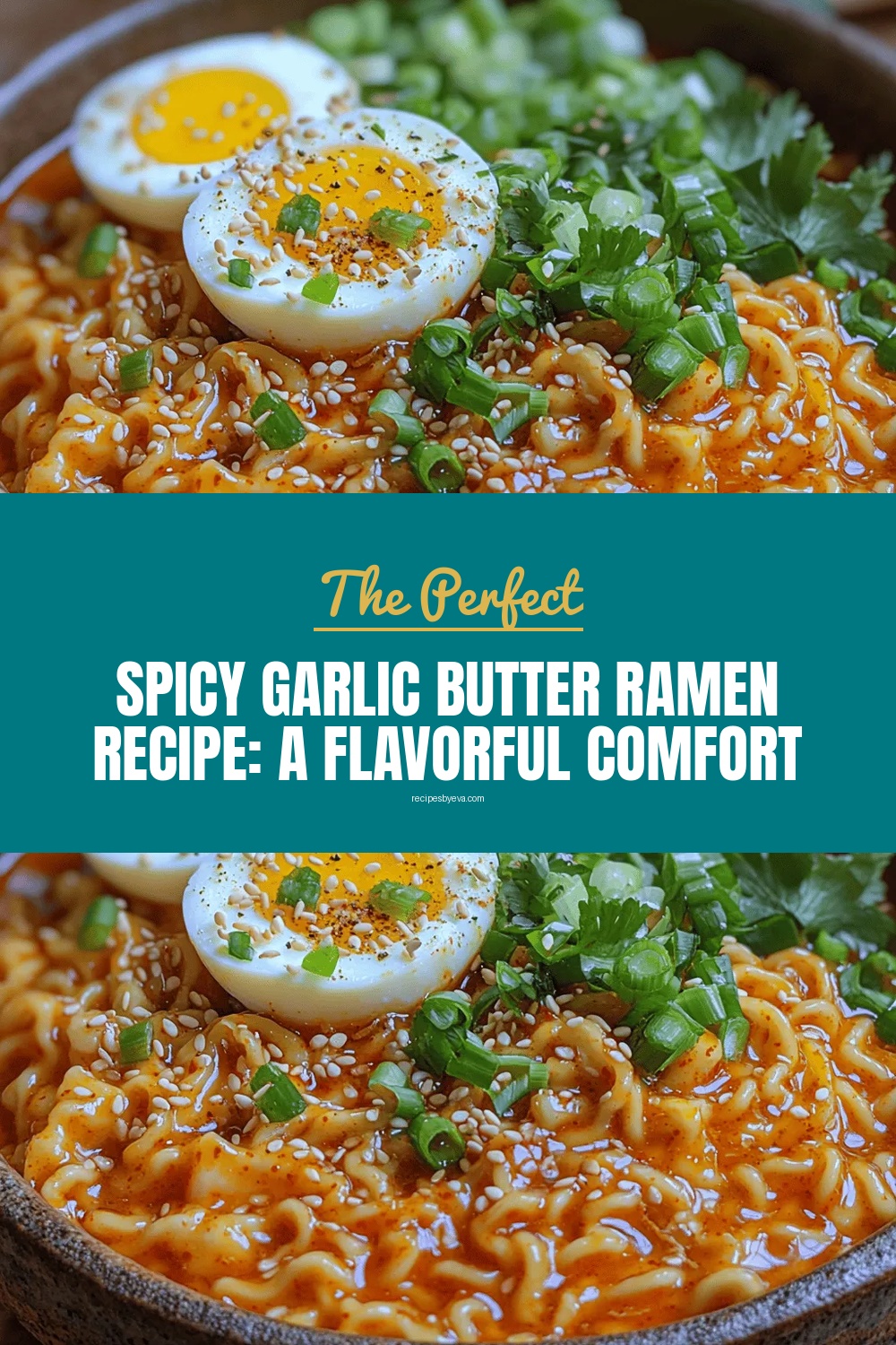 Spicy Garlic Butter Ramen Recipe: A Flavorful Comfort Food Twist