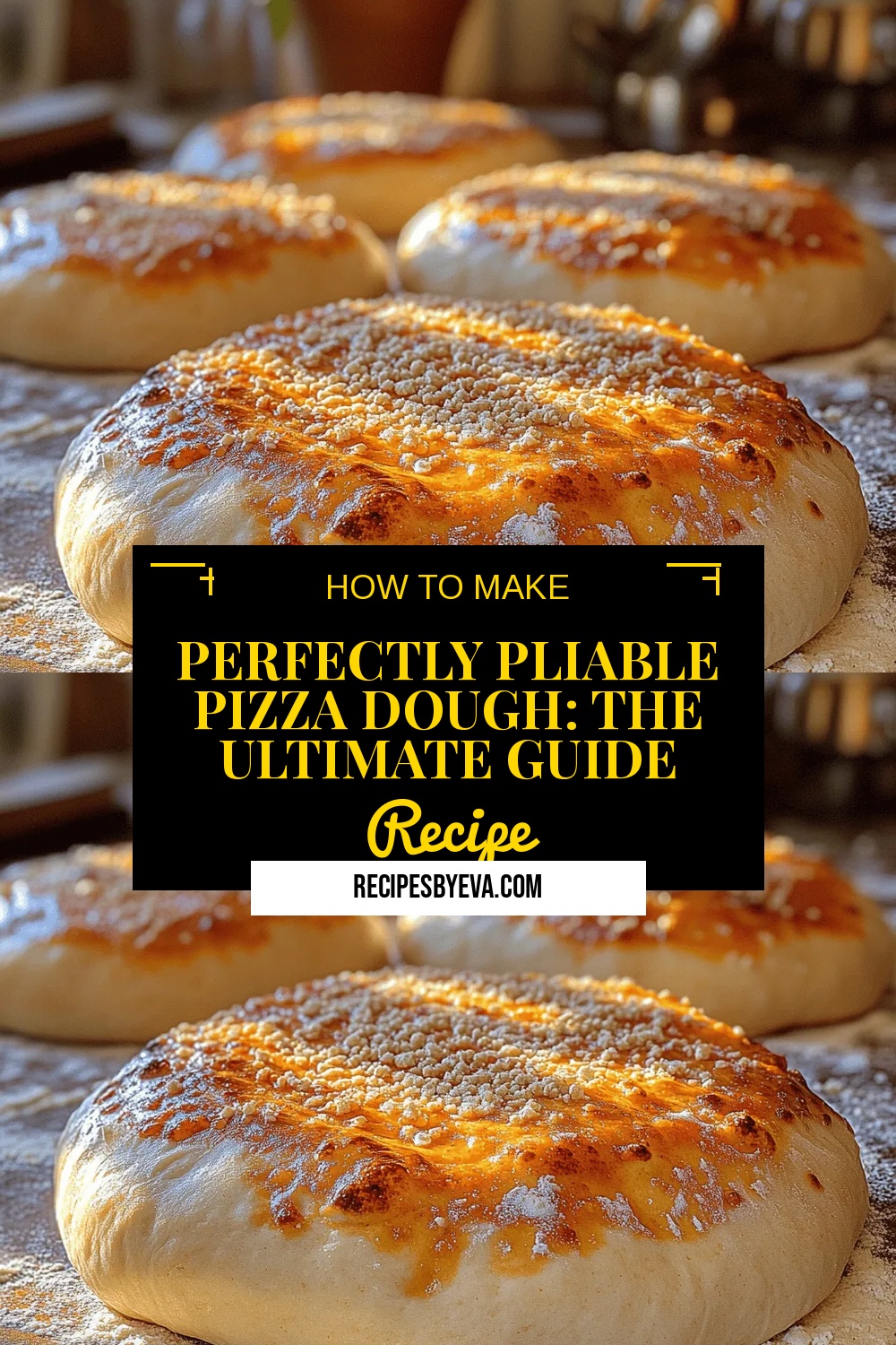Perfectly Pliable Pizza Dough: The Ultimate Guide