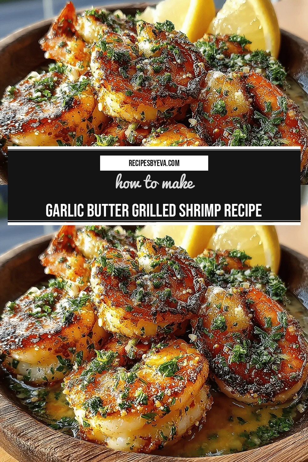 Garlic Butter Grilled Shrimp Recipe