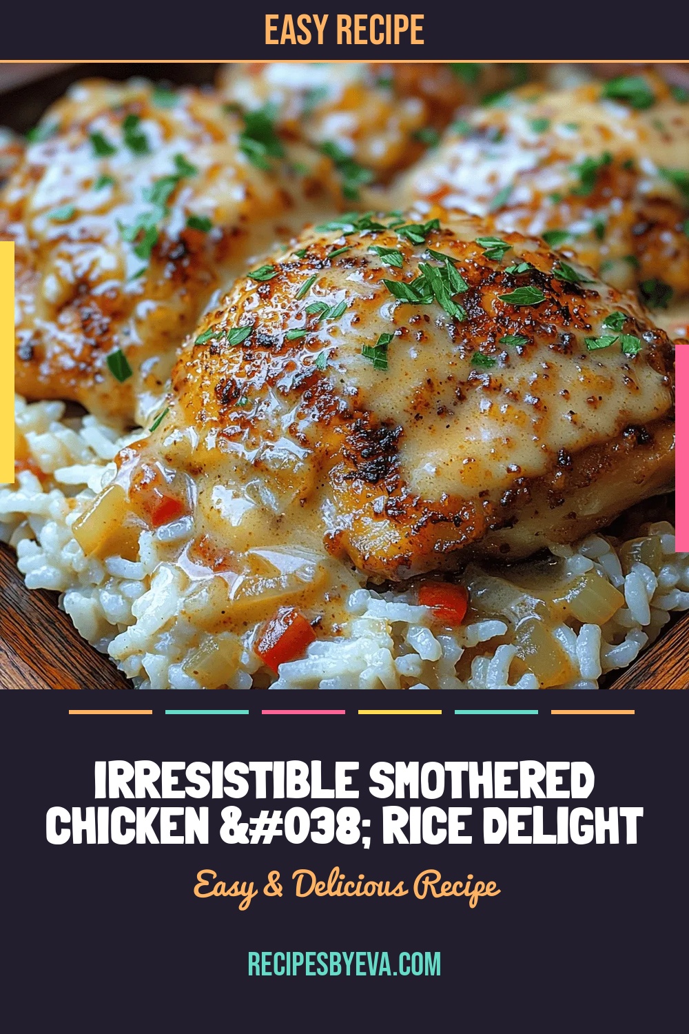Irresistible Smothered Chicken & Rice Delight