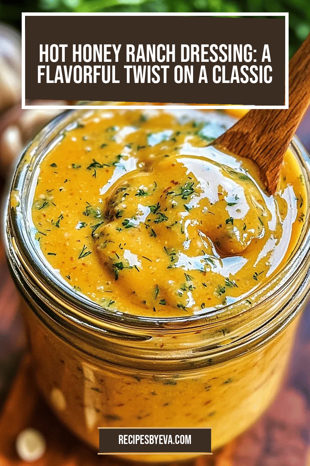 Hot Honey Ranch Dressing: A Flavorful Twist on a Classic Condiment