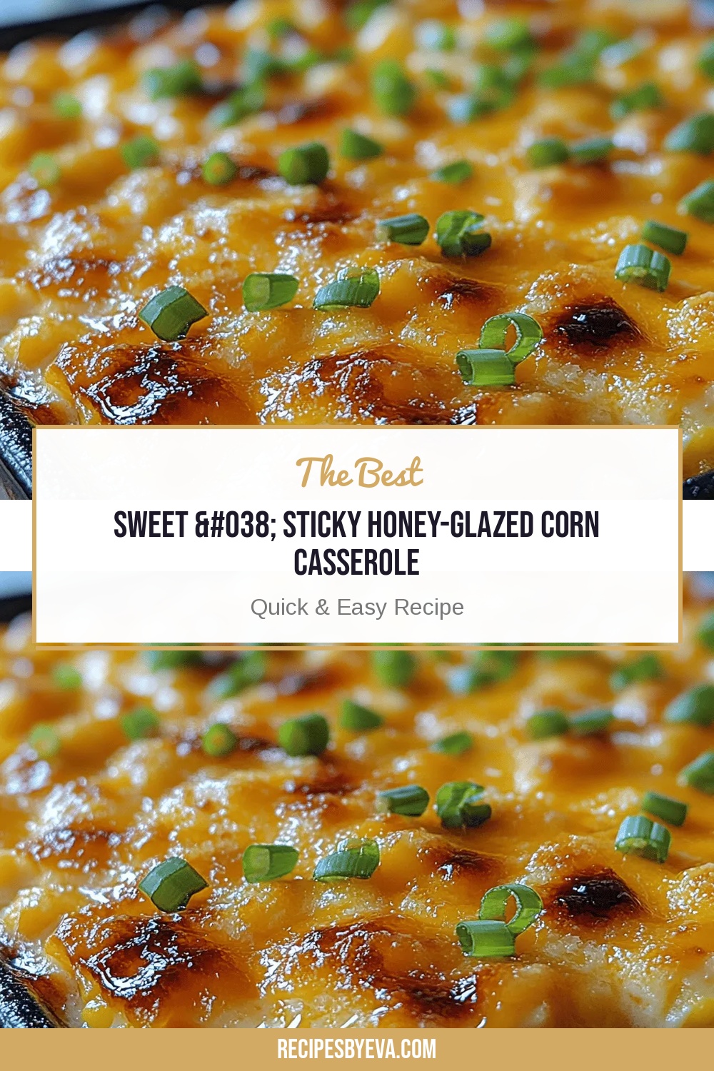 Sweet & Sticky Honey-Glazed Corn Casserole