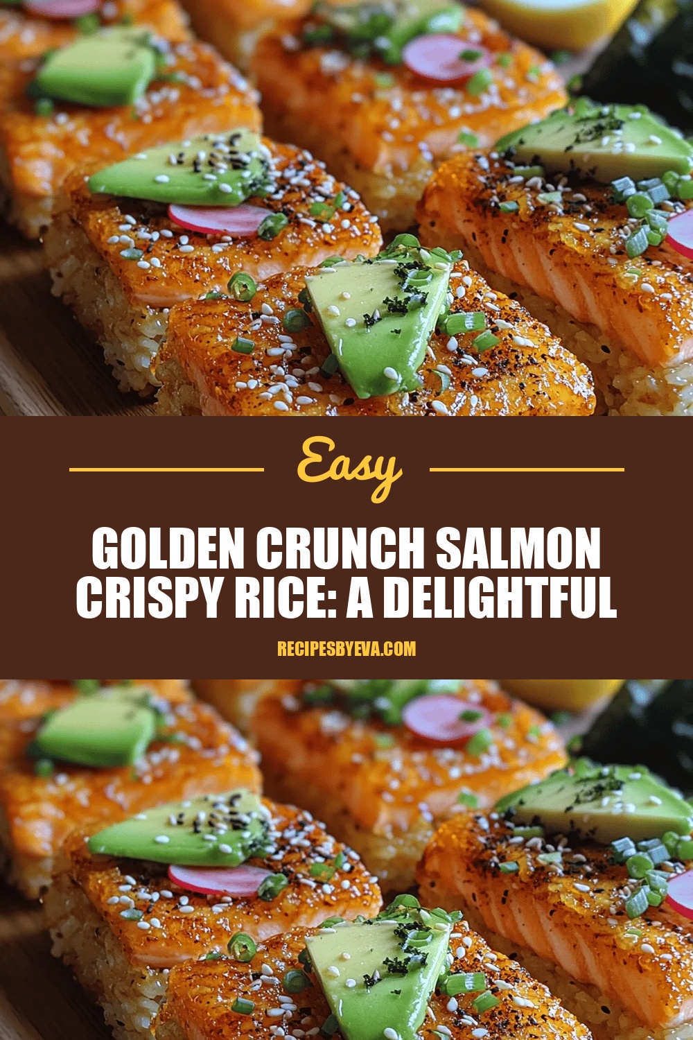 Golden Crunch Salmon Crispy Rice: A Delightful Fusion Recipe