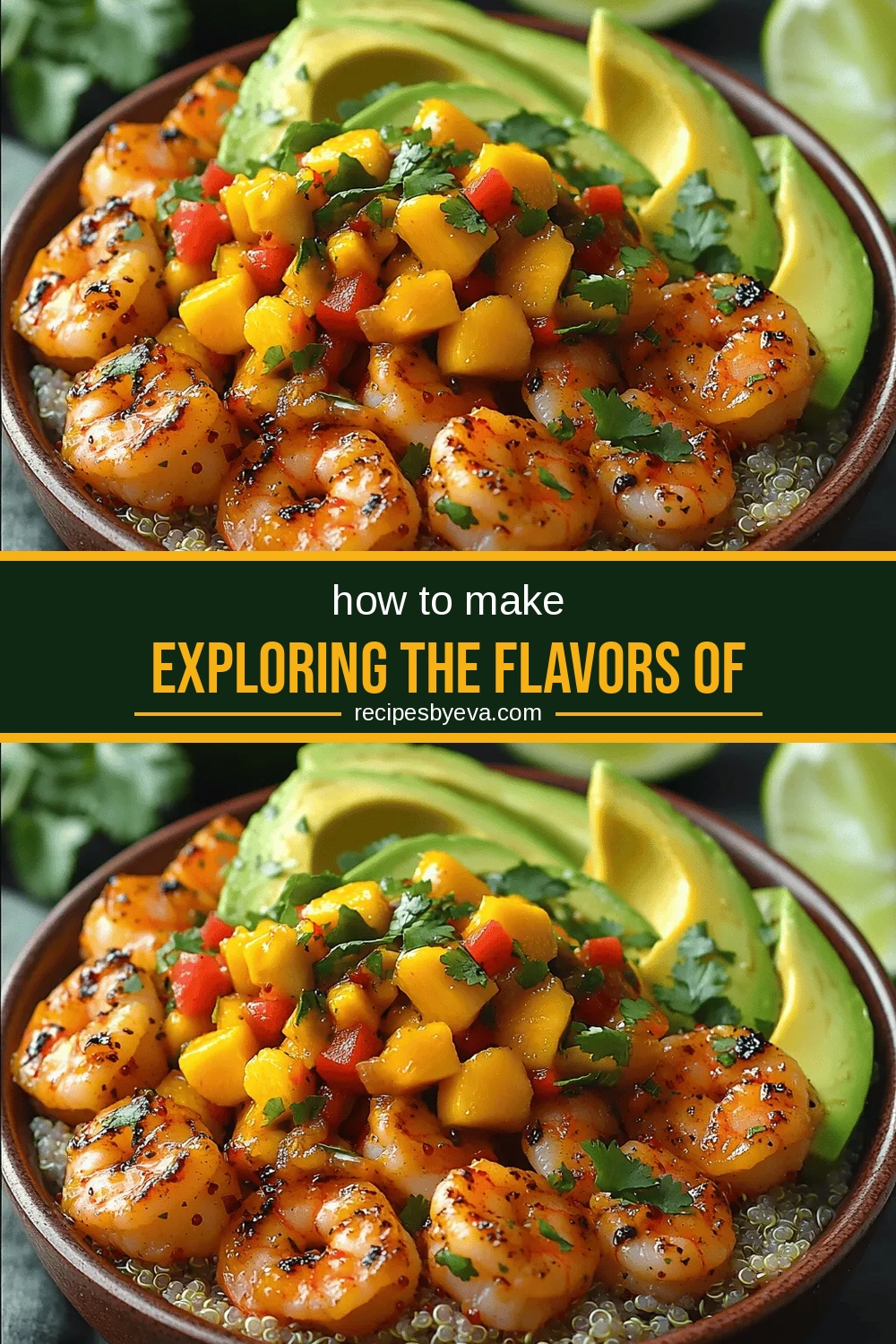 Exploring the Flavors of Tropical Shrimp & Avocado Bowls