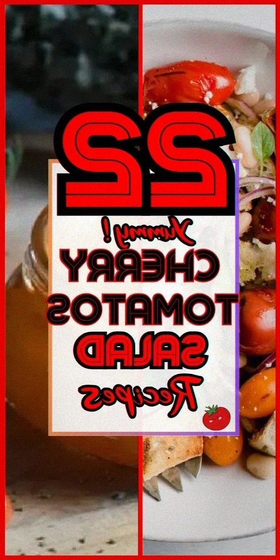 Cherry Tomato Salad: A Refreshing Summer Dish